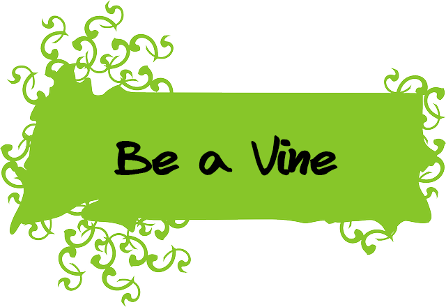 Be a Vine
